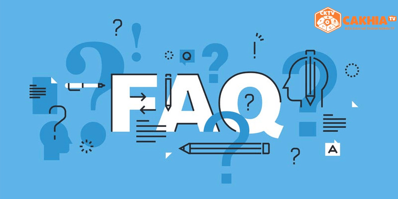 FAQ – Câu Hỏi Thường Gặp Khi Xem Bóng Đá Trên CakhiaTV